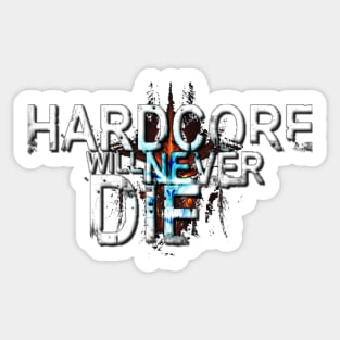 Hdc never die Sticker